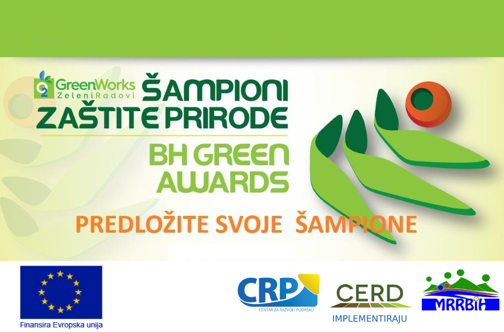 Šampioni zaštite prirode – BH GREEN AWARDS 2021