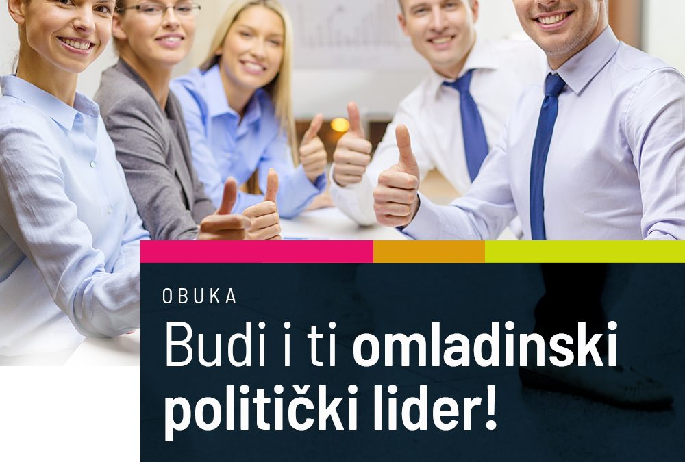 Budi i ti omladinski politički lider!