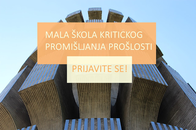 Poziv za učešće na “Maloj školi kritičkog propitivanja prošlosti”