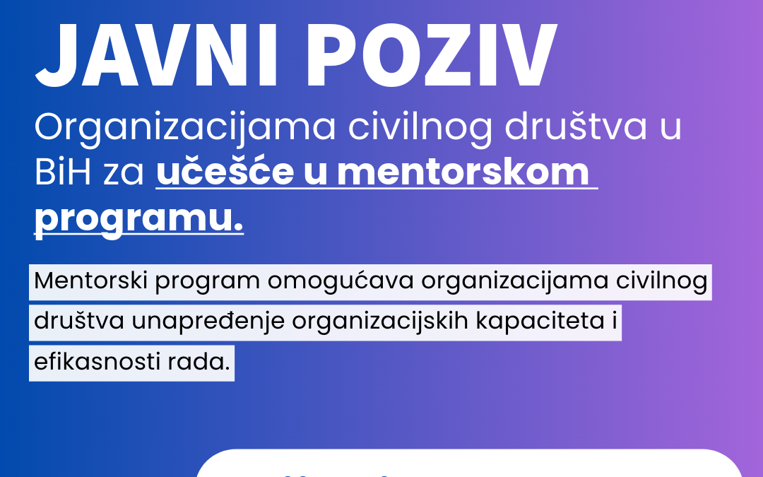 Javni poziv za učešće u Mentorskom programu za organizacije civilnog društva u BiH