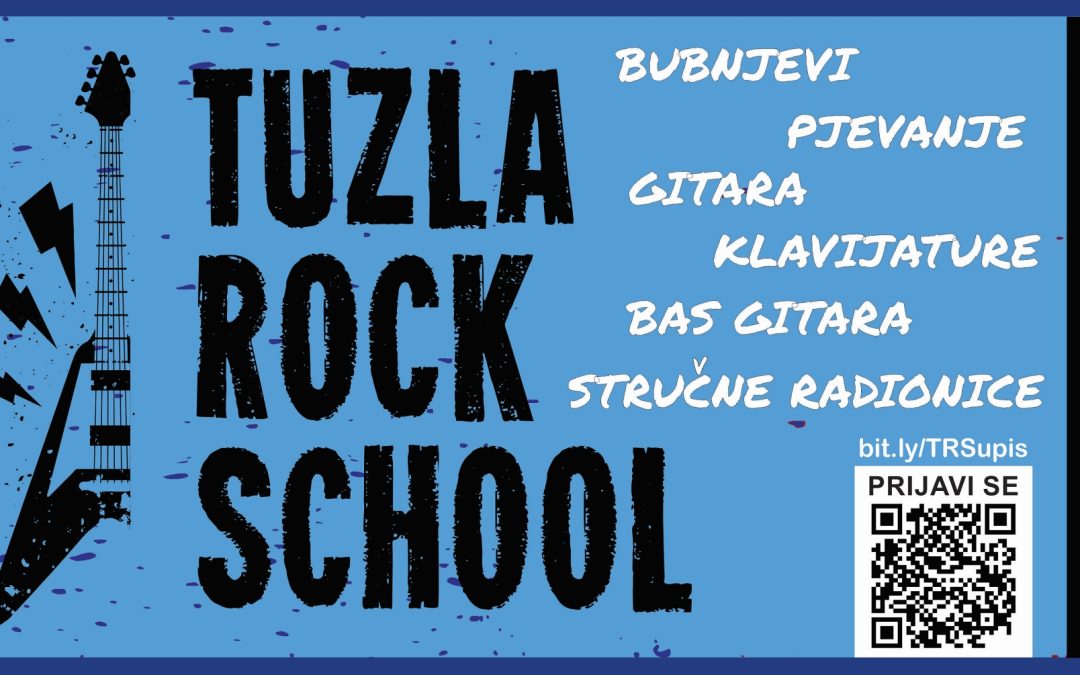 Upis u novi ciklus Tuzla Rock School programa je u toku